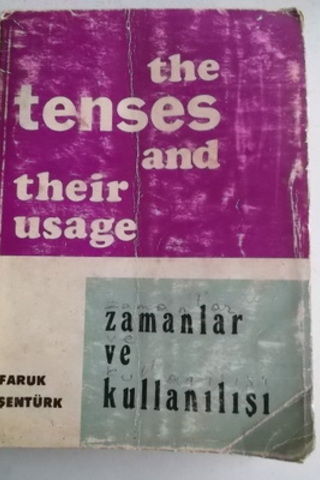 The Tenses And Their Usage Faruk Şentürk