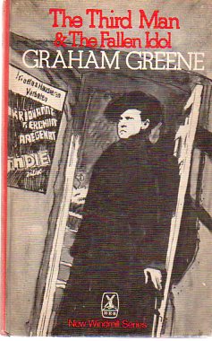 The Third Man And The Fallen Idol Graham Greene