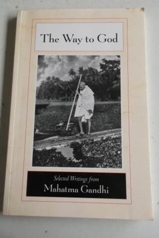 The Way To God Mahatma Gandhi