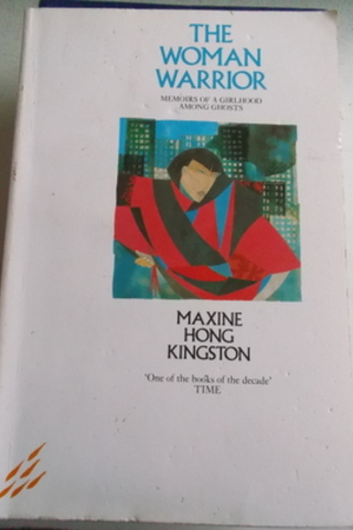 The Woman Warrior Maxime Hong Kingston