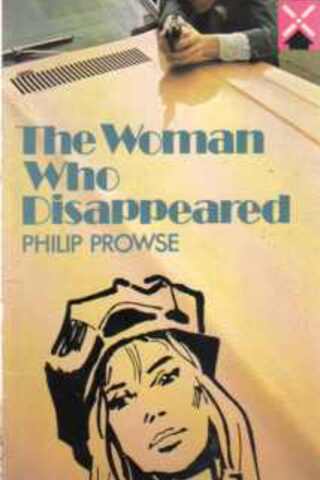 The Woman Who Disappeared Philip Prowse