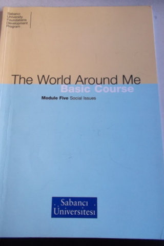 The World Around Me Basic Course Module Five Aygül Mustafa