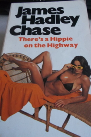 There's A Hippie On the Highway James Hadley Chase