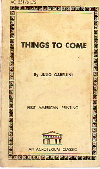 Things To Come Julio Gabellini