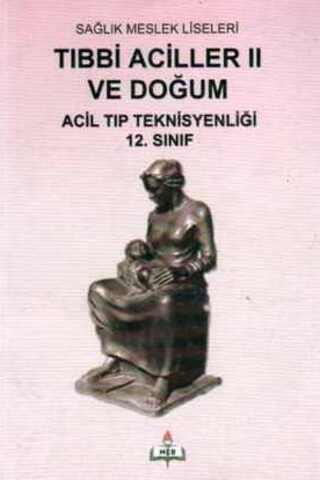 Tıbbi Aciller II ve Doğum / 12. Sınıf Ayşe Özkan