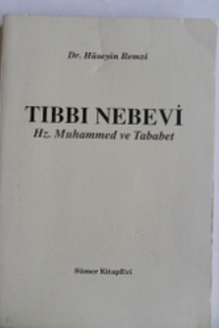 Tıbbi Nebevi Hz. Muhammed ve Tababet Hüseyin Remzi