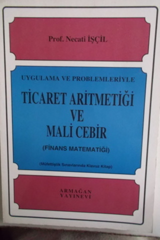 Ticaret Aritmetiği ve Mali Cebir Necati İşcil