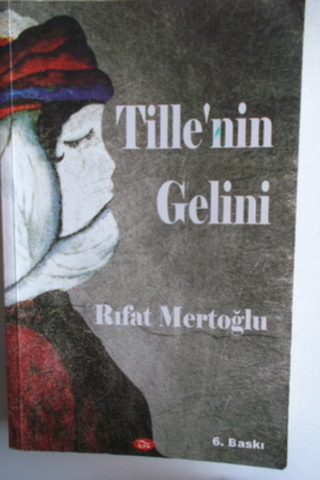 Tille'nin Gelini Rıfat Mertoğlu
