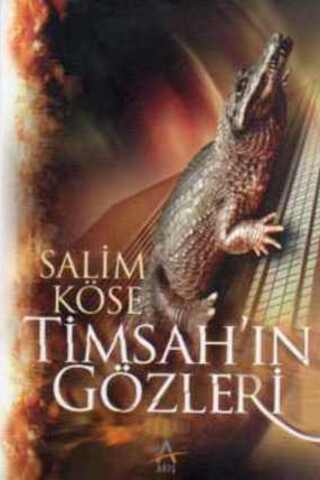 Timsah'ın Gözleri Salim Köse