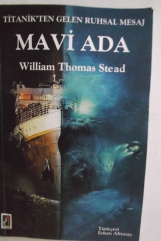 Titanik'ten Gelen Ruhsal Mavi Ada William Thomas Stead