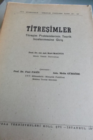 Titreşimler Titreşim Problemlerinin Teorik İncelenmesine Giriş Kurt Ma