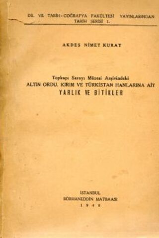 Topkapı Sarayı Müzesi Arşivindeki Altın Ordu, Kırım, Türkistan Hanları