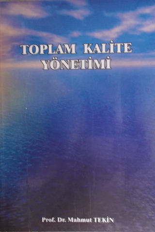 Toplam Kalite Yönetimi Mahmut Tekin