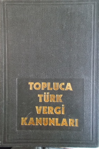 Topluca Türk Vergi Kanunları