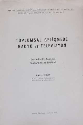 Toplumsal Gelişmede Radyo ve Televizyon Dr. Ünsal Oskay