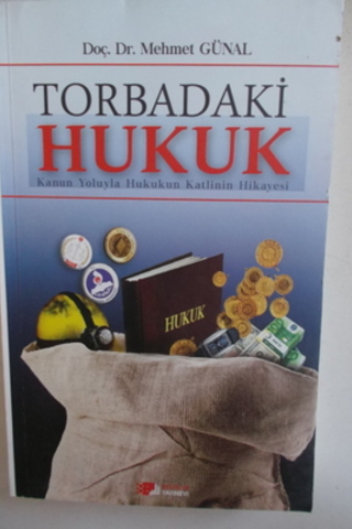 Torbadaki Hukuk Mehmet Günal