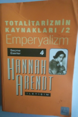 Totalitarizmin Kaynakları 2 Emperyalizm Hannah Arendt