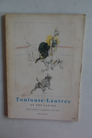 Toulouse - Lautree At The Circus