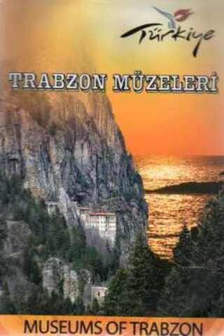 Trabzon Müzeleri / Museums of Trabzon