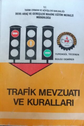 Trafik Mevzuatı Ve Kuralları Yurdagül Teceren