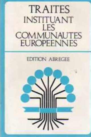 Traites İnstituant Les Communautes Europeennes