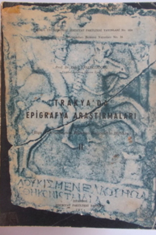 Trakya'da Epigrafya Araştırmaları II Zafer Taşlıklıoğlu