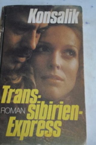 Trans-Sibirien-Express Heinz G. Konsalik