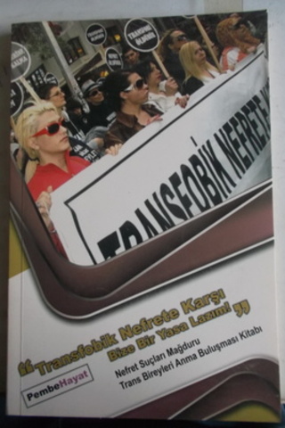 Transfobik Nefrete Karşı Bize Bir Yasa Lazım