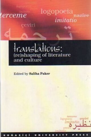 Translations:(re)Shaping Of Literature And Culture Saliha Paker