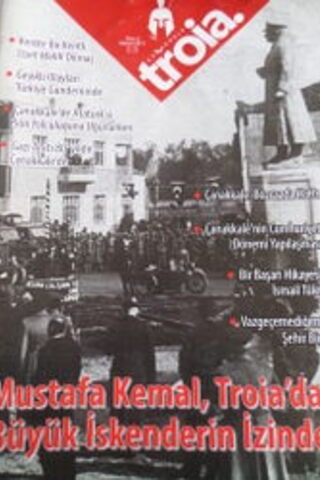 Troia 2017 / 3 Mustafa Kemal Troia'da Büyük İskenderin İzinde