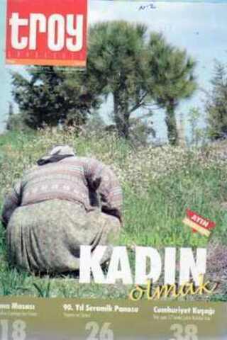 Troy Aylık Dergi / Yıl: 2006 Sayı: 15