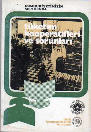Tüketim Kooperatifleri ve Sorunları Hüseyin Polat