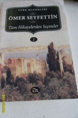 Tüm Hikayelerden Seçmeler 1 Ömer Seyfettin