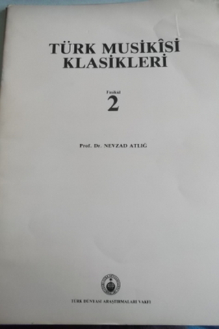 Türk Musikisi Klasikleri Fasikül 2 Nevzad Atlığ