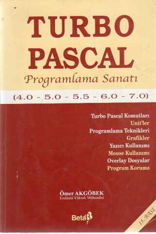 Turbo Pascal / Programlama Sanatı Ömer Akgöbek
