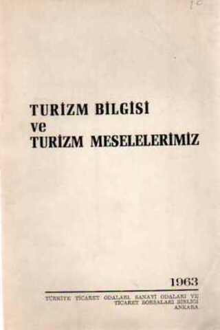 Turizm Bilgisi ve Turizm Meselelerimiz