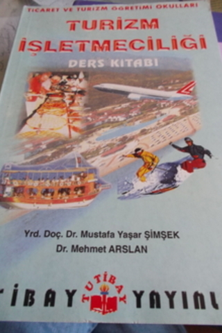 Turizm İşletmeciliği Ders Kitabı Mustafa Yaşar Şimşek