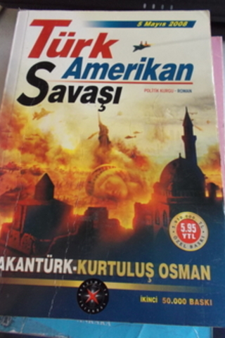 Türk Amerikan Savaşı Hakan Türk