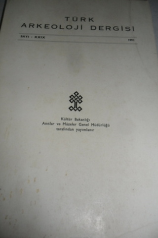 Türk Arkeoloji Dergisi 1991 / XXIX