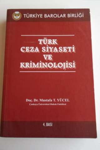 Türk Ceza Siyaseti ve Kriminolojisi Mustafa T. Yücel