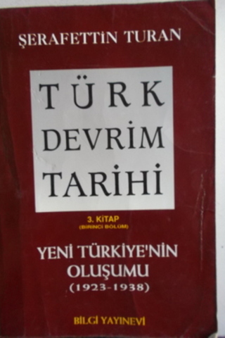 Türk Devrim Tarihi 3. Kitap (İkinic Bölüm) Yeni Türkiye'nin Oluşumu Şe