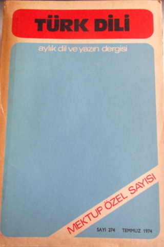 Türk Dili Aylık Dil ve Yazın Dergisi 1974 / 274
