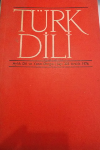 Türk Dili Aylık Dil ve Yazın Dergisi 1976 / 303