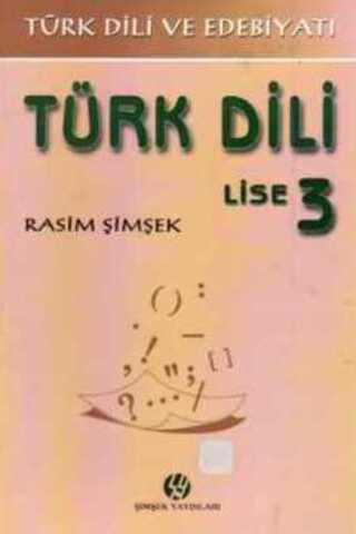 Türk Dili / Lise 3 Rasim Şimşek