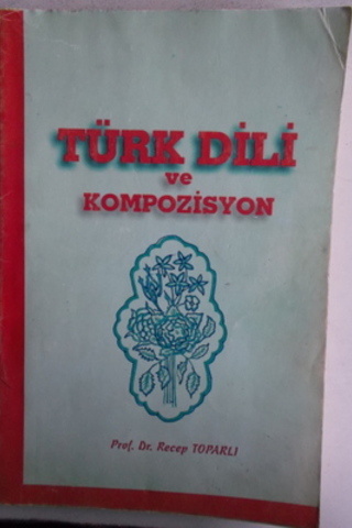 Türk Dili ve Kompozisyon Recep Toparlı