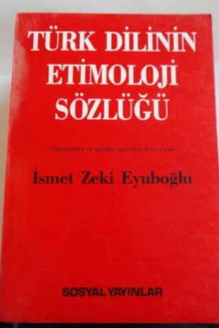 Türk Dilinin Etimoloji Sözlüğü İsmet Zeki Eyüboğlu