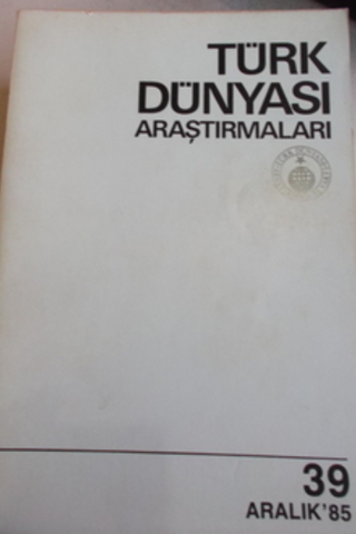 Türk Dünyası Araştırmaları 1985 / 39