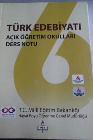 Türk Edebiyatı Açık Öğretim Okulları Ders Notu 6 Serap Akçaoğlu Saydım