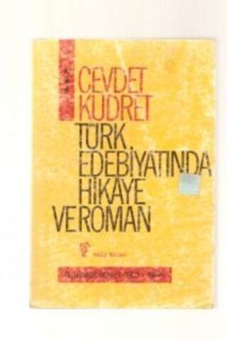 Türk Edebiyatında Hikaye ve Roman 3 Cevdet Kudret