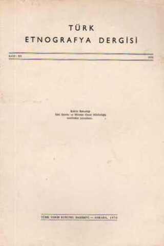 Türk Etnografya Dergisi / Yıl: 1973 Sayı:XIII